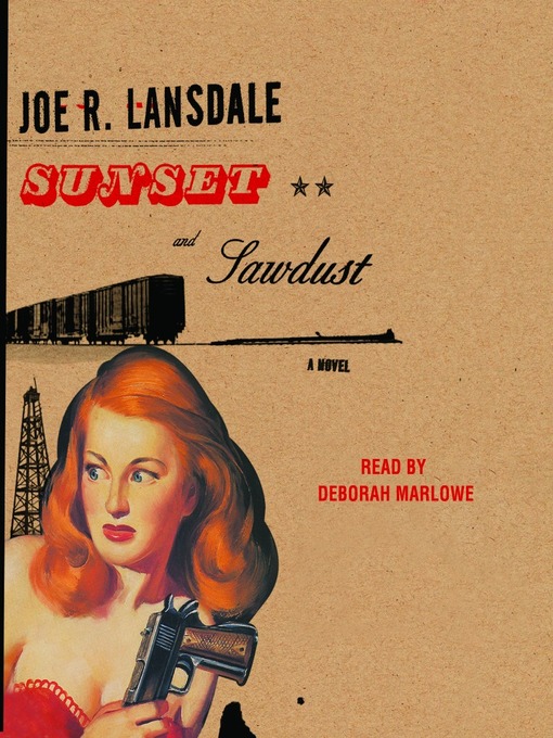 Title details for Sunset and Sawdust by Joe R. Lansdale - Available